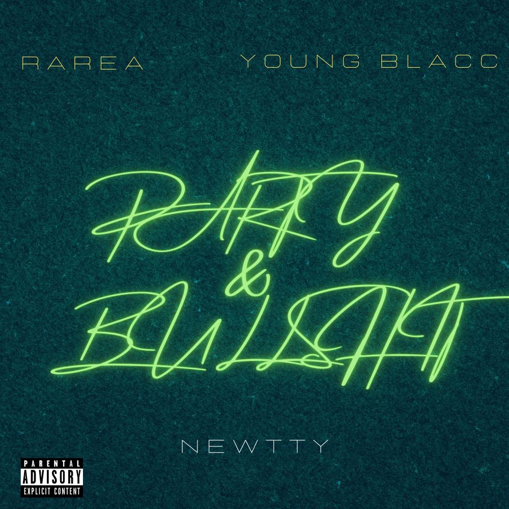 Party & Bullshit (feat. Young Blacc) (Explicit)