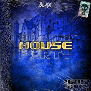 ดาวน์โหลดและฟังเพลง Haunted House Party พร้อมเนื้อเพลงจาก Blax