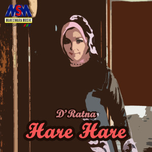 Listen to Hare Hare song with lyrics from D'ratna