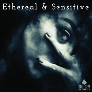 อัลบัม Ethereal and sensitive ศิลปิน Various Artists