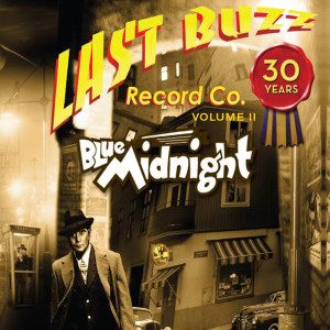 Various的專輯Blue Midnight - Last Buzz Record Co. 30 Years Volume II