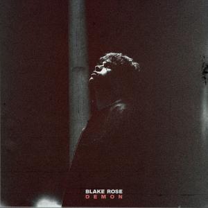 ดาวน์โหลดและฟังเพลง Demon (Explicit) พร้อมเนื้อเพลงจาก Blake Rose