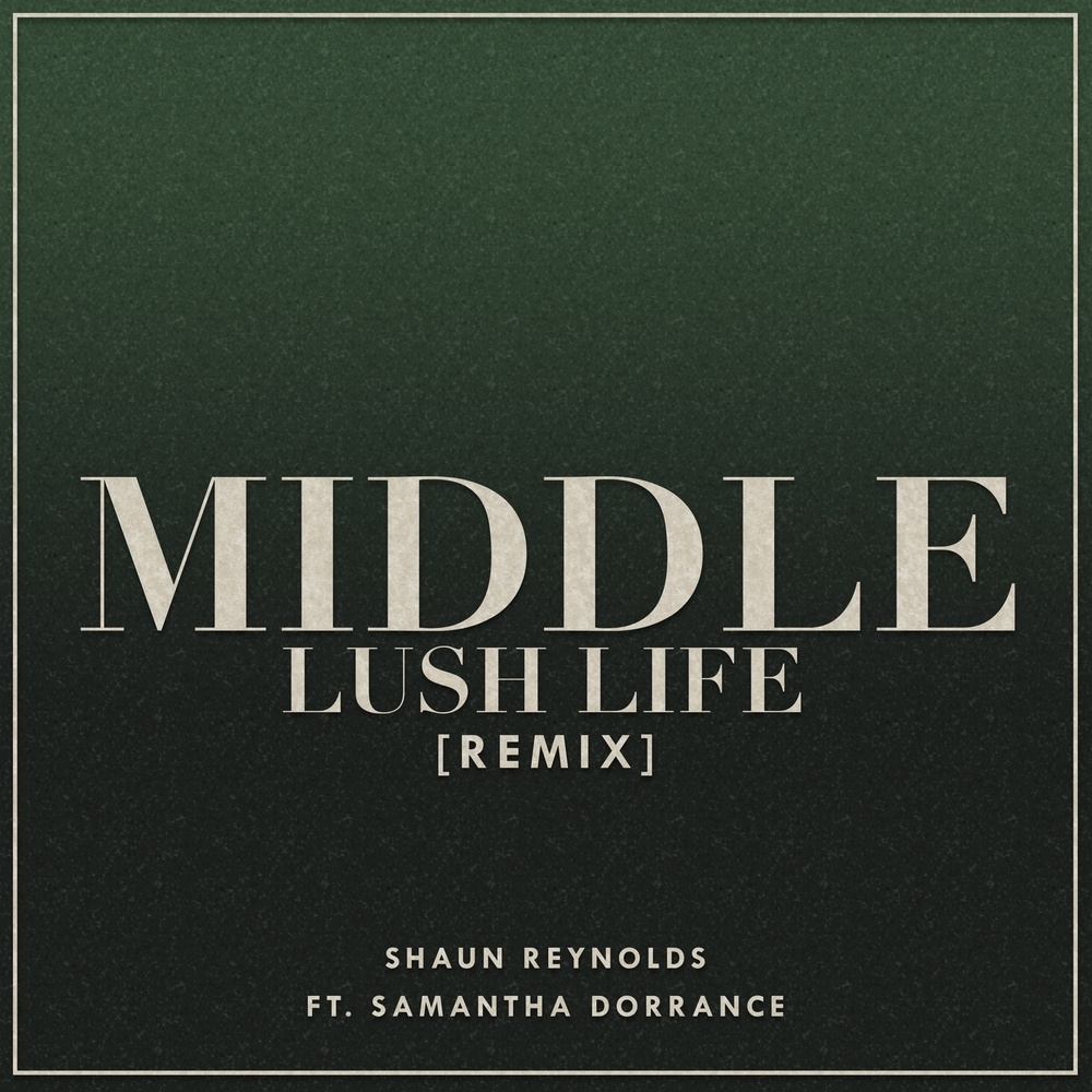 Middle / Lush Life (Remix)