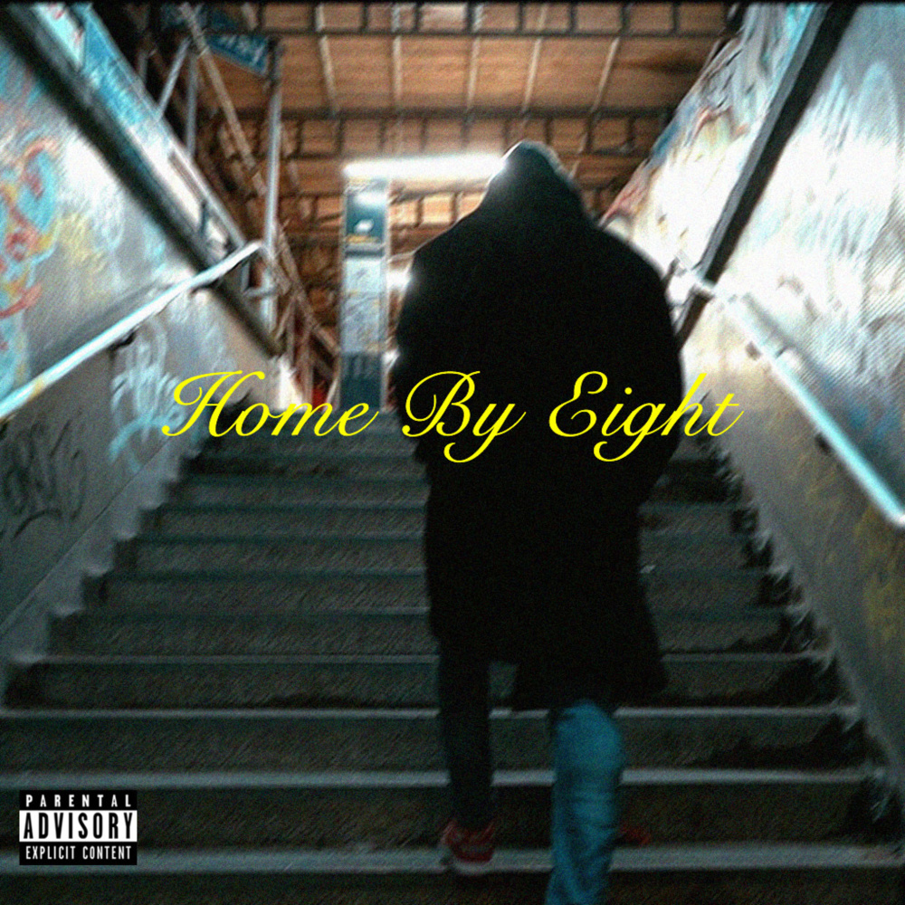 Home by Eight (Explicit)