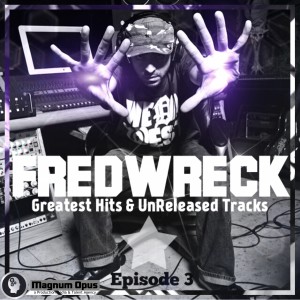 Fredwreck的專輯Greatest Hits Vol. 3 (Explicit)