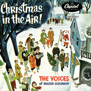 The Voices Of Walter Schumann的專輯Christmas In The Air!