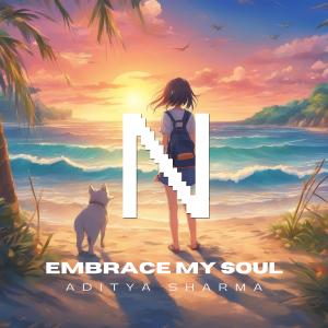 Album Embrace My Soul oleh Aditya Sharma