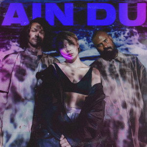 ดาวน์โหลดและฟังเพลง Ain Du พร้อมเนื้อเพลงจาก ISAK