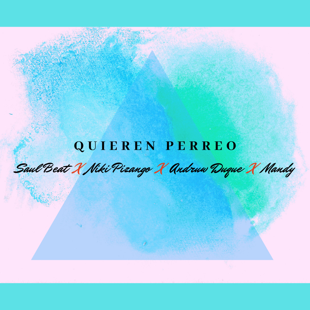 Quieren Perreo