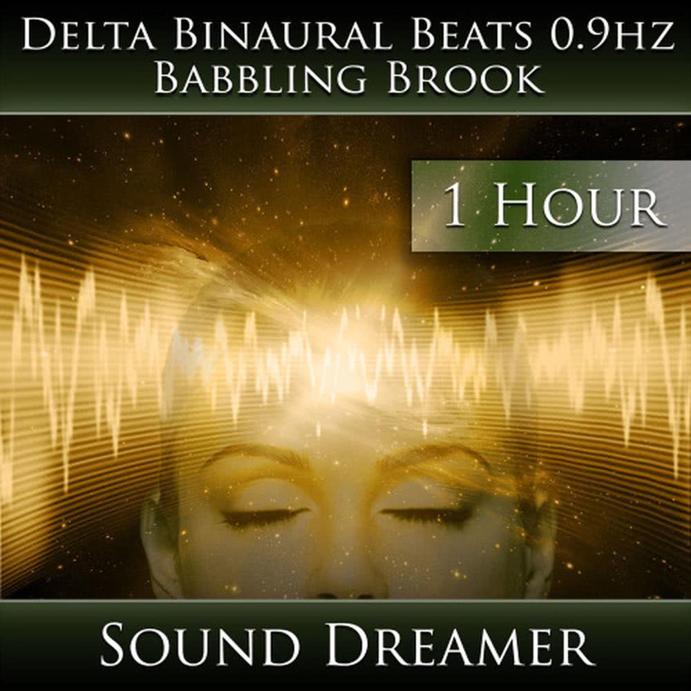 Delta Binaural Beats 0.9hz - Babbling Brook - 1 Hour