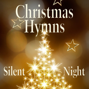 ดาวน์โหลดและฟังเพลง Silent Night พร้อมเนื้อเพลงจาก Christmas Hymns Music