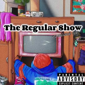 Cul-Da-Sac-Kid的專輯The Regular Show (Explicit)