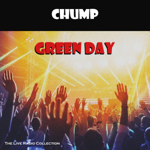 Album Chump (Live) from Green Day