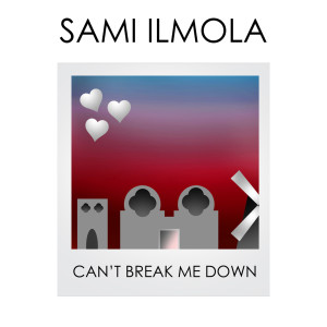 Album Can't Break Me Down oleh Sami Ilmola
