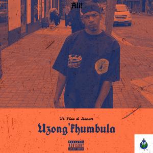Ali!的專輯Uzong'khumbula (feat. Xenon & Visa) [Explicit]