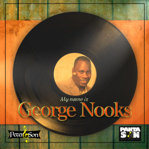 My Name Is George Nooks