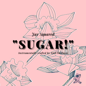 Album Sugar! (Explicit) oleh jay squared