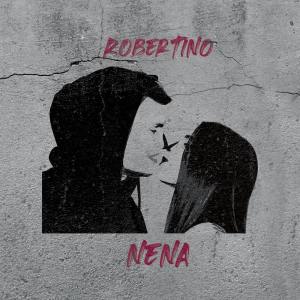 Listen to NENA (Explicit) song with lyrics from Robertino