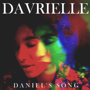 Dengarkan Daniel's Song (其他) lagu dari Davrielle dengan lirik