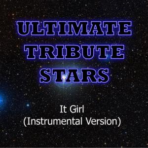 ดาวน์โหลดและฟังเพลง Jason Derülo - It Girl (Instrumental Version) พร้อมเนื้อเพลงจาก Ultimate Tribute Stars