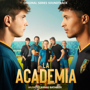 Arnau Bataller的專輯La Academia (Original Series Soundtrack)