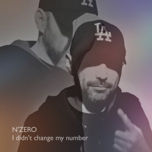 N'ZERO的专辑I Didn't Change My Number (Remix)
