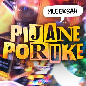 Mleeksah的專輯Pijane poruke