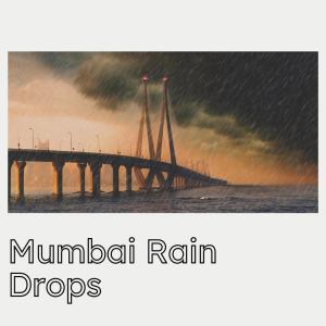 Album Mumbai Rain Drops oleh The Sleep Helpers