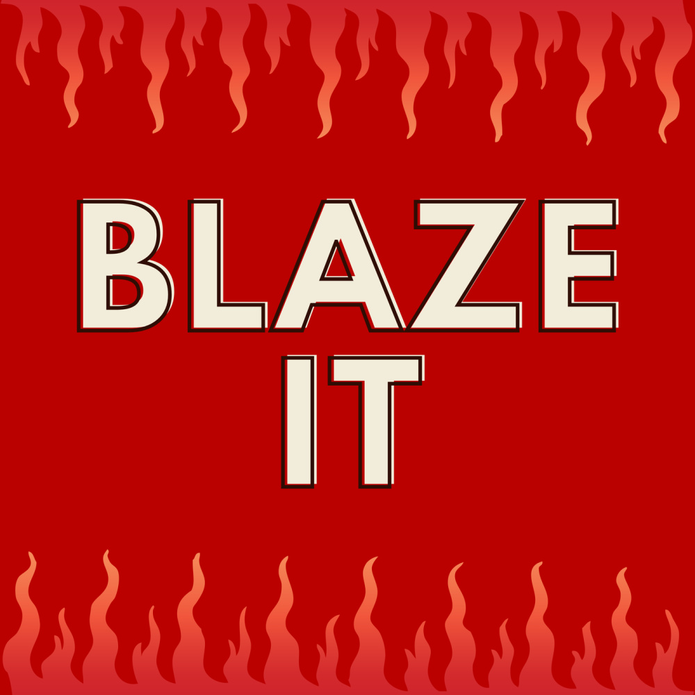 Blaze It (Explicit)