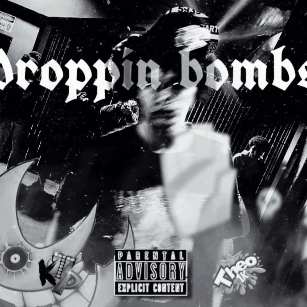 Droppin Bombs (Explicit)