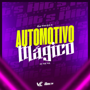 收聽DJ TH 011的Automotivo Mágico歌詞歌曲
