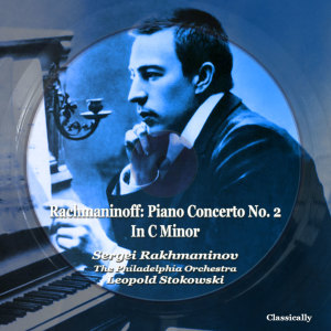 Stokowski的專輯Rachmaninoff: Piano Concerto No. 2 in C Minor