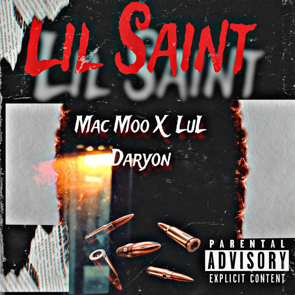 Lil saint (feat. Mac moo) (Explicit)