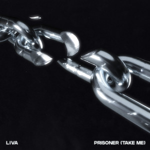 อัลบัม Prisoner (Take Me) ศิลปิน LIVA (BR)