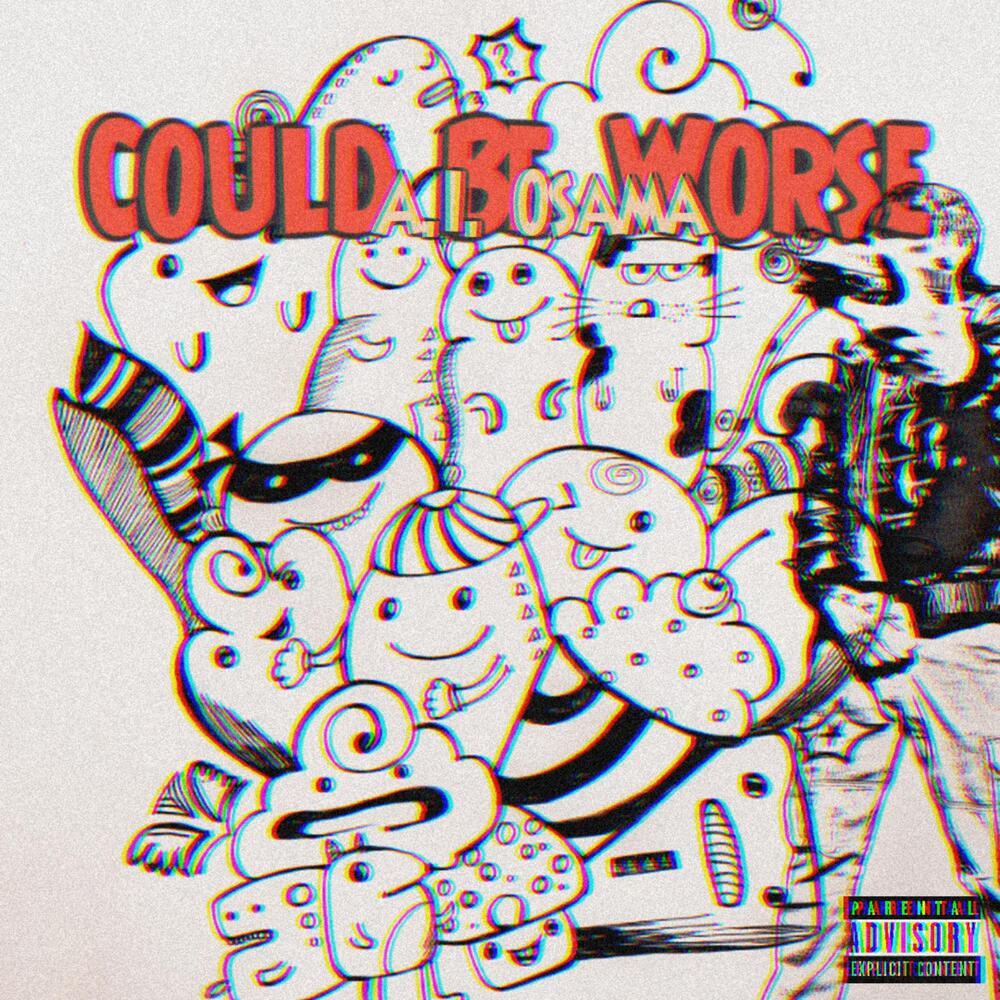 Could Be Worse (Explicit)