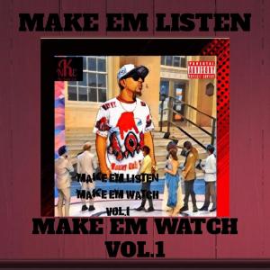 Mob Don Wavvy Ru的專輯MAKE EM LISTEN MAKE EM WATCH VOL.1 (Explicit)