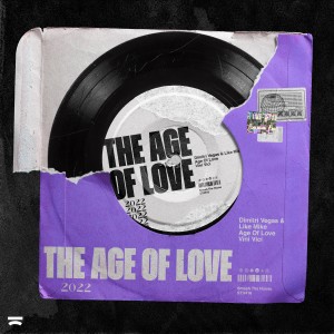 อัลบัม The Age of Love 2022 ศิลปิน Dimitri Vegas & Like Mike