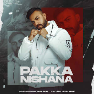 Album Pakka Nishana oleh Raja Saab
