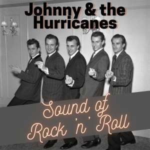 Johnny & The Hurricanes的專輯Sound of Rock 'N' Roll