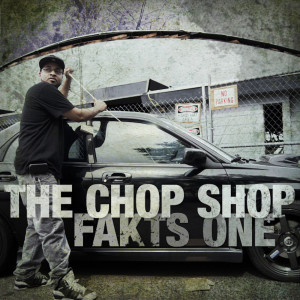 The Chop Shop dari Fakts One