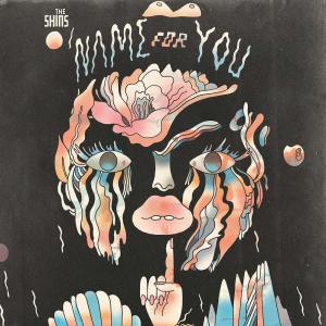 ดาวน์โหลดและฟังเพลง Name For You พร้อมเนื้อเพลงจาก The Shins