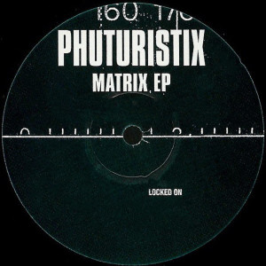 Phuturistix的專輯Matrix EP