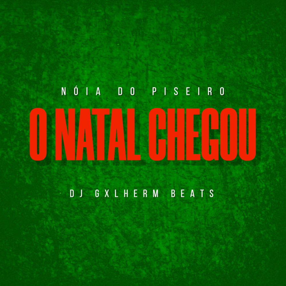 O Natal Chegou (Arrochadeira do Natal)