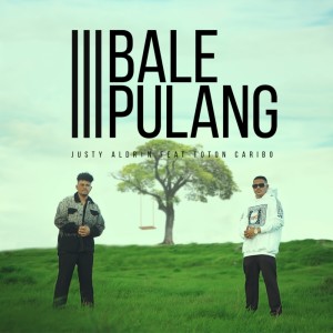 Album Bale Pulang III from Justy Aldrin