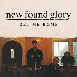 New Found Glory的專輯Get Me Home