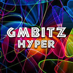 收听Gmbitz的Hyper歌词歌曲