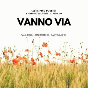 收聽Paulicelli的Vanno via歌詞歌曲