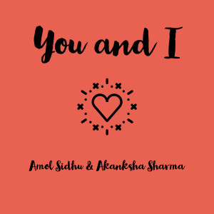 Album You and I from Akanksha Sharma
