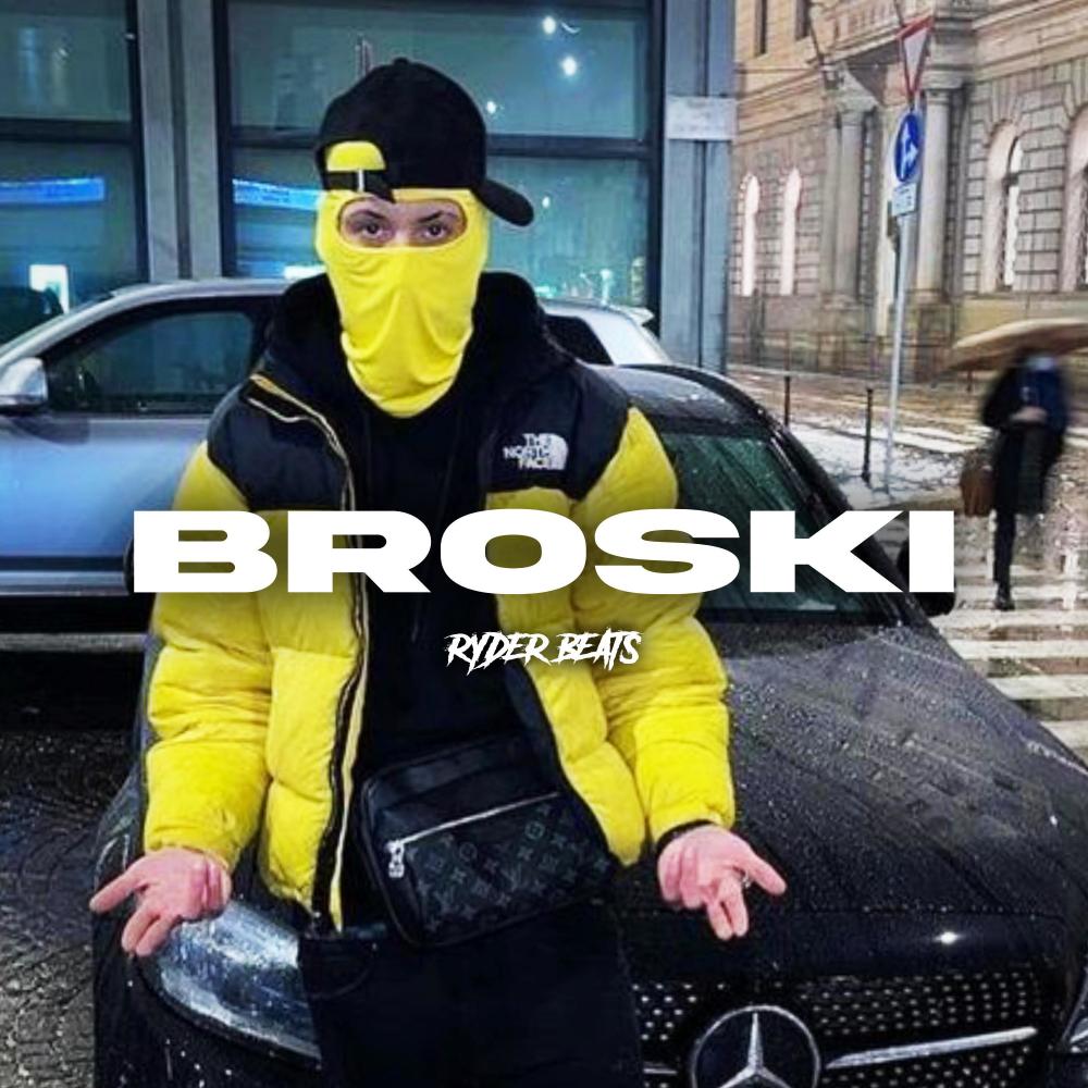 Broski (feat. RYDER BEATS)