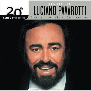 Album The Best Of Luciano Pavarotti 20th Century Masters The Millennium Collection from Luciano Pavarotti